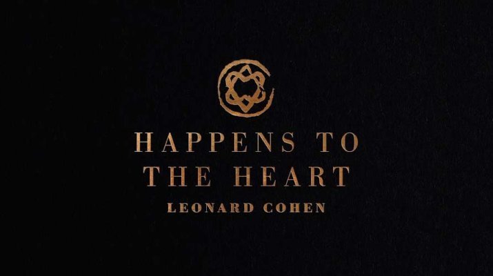 Hoy se publica "HAPPENS TO THE HEART" de Leonard Cohen