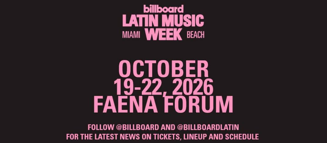 La preventa de entradas para la Semana Billboard de la Música Latina 2026 ya está disponible